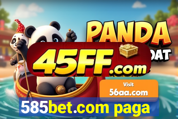 585bet.com paga